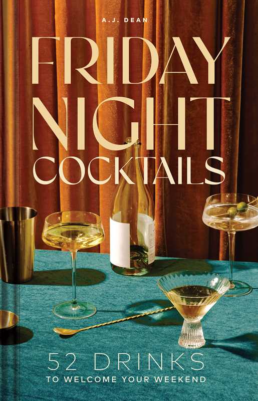 Friday Night Cocktails book by A.J. Dean, featuring a colorful cover with cocktail illustrations, published by Simon & Schuster.